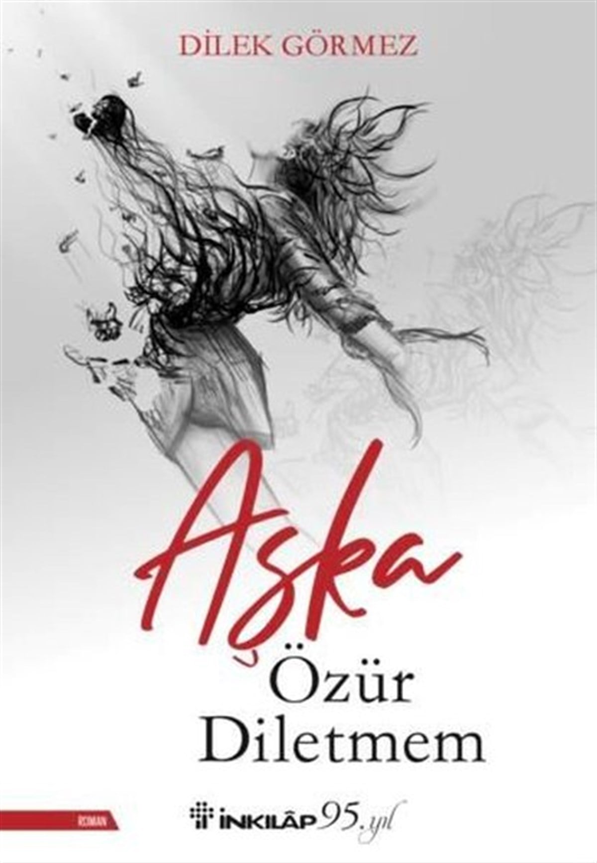 Dilek GörmezTürkiye RomanAşka Özür Diletmem