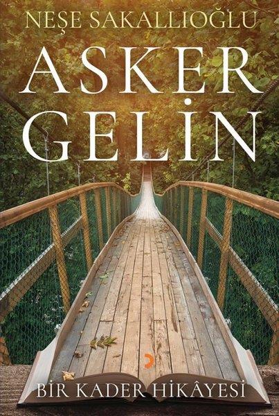 Neşe SakallıoğluTürkische RomaneAsker Gelin
