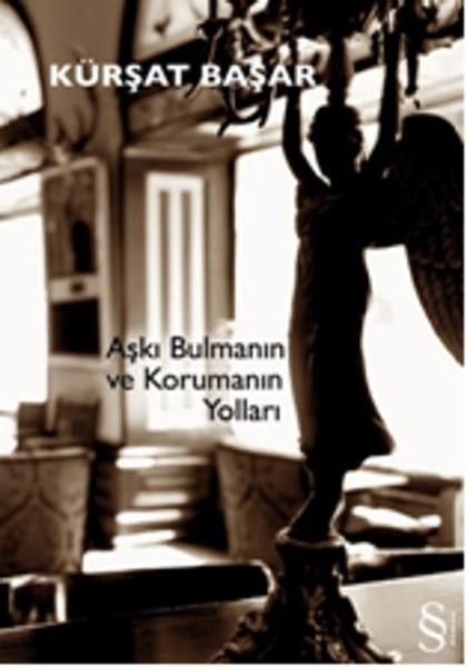 Yağmur BaşarTürkische LiteraturAşkı Bulmanın ve Korumanın Yolları