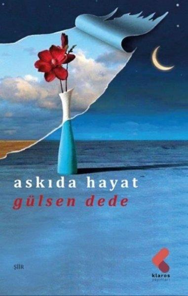 Gülsen DedeTürkçe Şiir KitaplarıAskıda Hayat