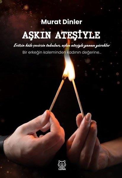 Murat DinlerTürkiye RomanAşkın Ateşiyle