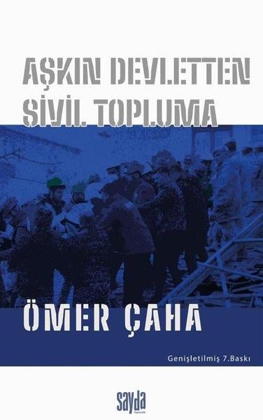 Ömer ÇahaSivil Toplum KuruluşlarıAşkın Devletten Sivil Topluma