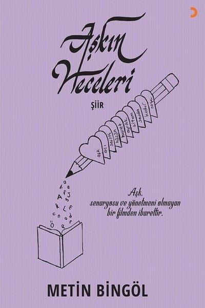 Metin BingölTürk ŞiiriAşkın Heceleri