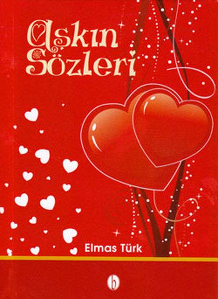 Elmas TürkReferans & Kaynak KitaplarAşkın Sözleri