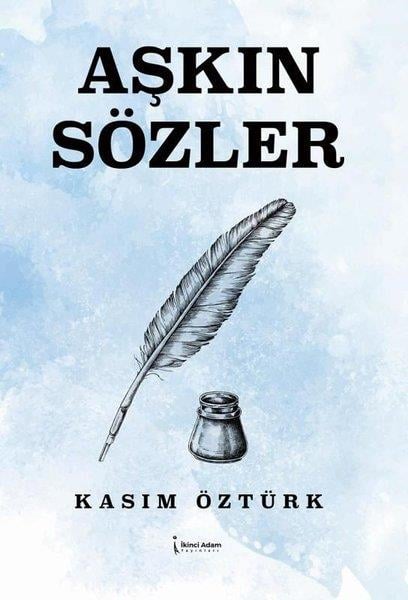 Kasım ÖztürkTürk ŞiiriAşkın Sözler