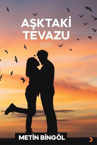 Metin BingölTürk ŞiiriAşktaki Tevazu