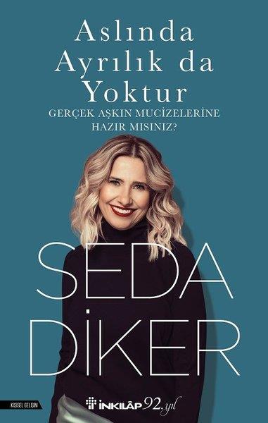 Seda DikerKişisel Gelişim KitaplarıAslında Ayrılık da Yoktur