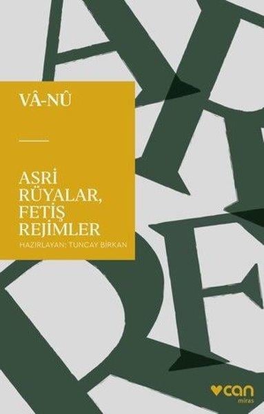 Vala NureddinEssay BücherAsri Rüyalar, Fetiş Rejimler