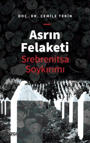 Cemile Haliloviç TekinDünya TarihiAsrın Felaketi-Srebrenitsa Soykırımı