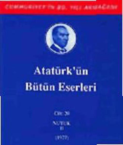 Mustafa Kemal AtatürkMustafa Kemal Atatürk BücherAtatürk'ün Bütün Eserleri - Cilt : 20