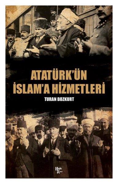 Turan BozkurtMustafa Kemal Atatürk KitaplarıAtatürk'ün İslam'a Hizmetleri