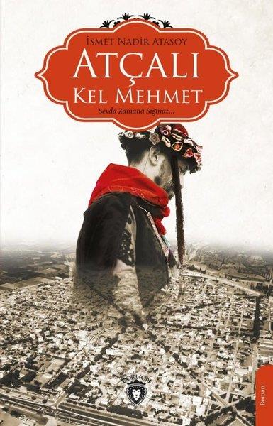 İsmet Nadir AtasoyTürkische RomaneAtçalı Kel Mehmet