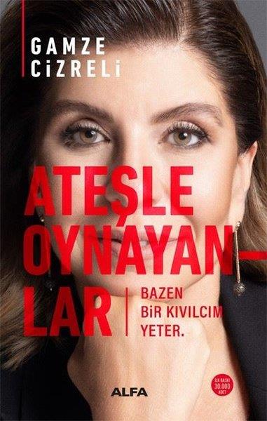 Gamze CizreliTürkiye RomanAteşle Oynayayanlar