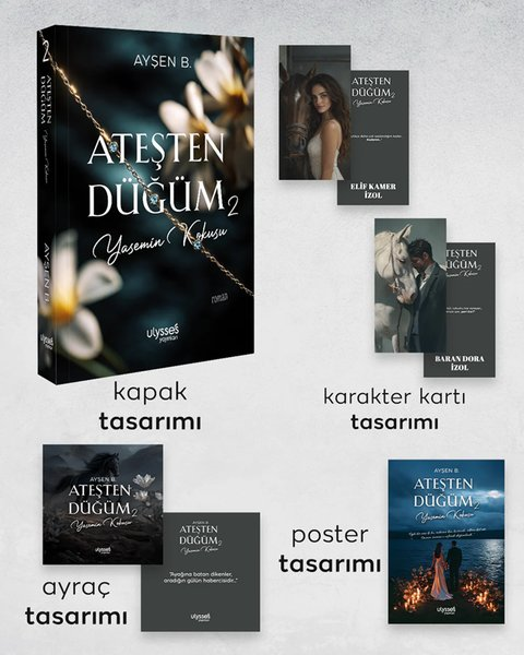 Ayşen B.Türk RomaniAteşten Düğüm 2 - Yasemin Kokusu - Karakter Kartları Ayraç ve Poster Hediyeli
