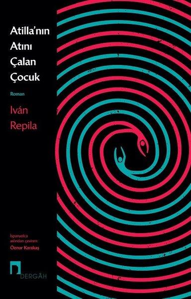 Ivan RepilaTürkçe RomanlarAtillanın Atını Çalan Çocuk