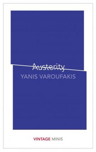 Yanis VaroufakisClassicsAusterity: Vintage Minis