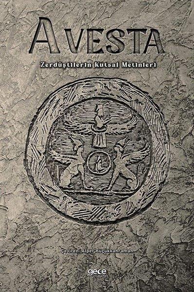 KolektifFelsefe BilimiAvesta - Zerdüştilerin Kutsal Metinleri