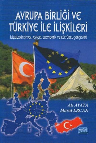 Y. Doç. Dr. Ali AyataAkademischAvrupa Birliği ve Türkiye ile İlişkileri