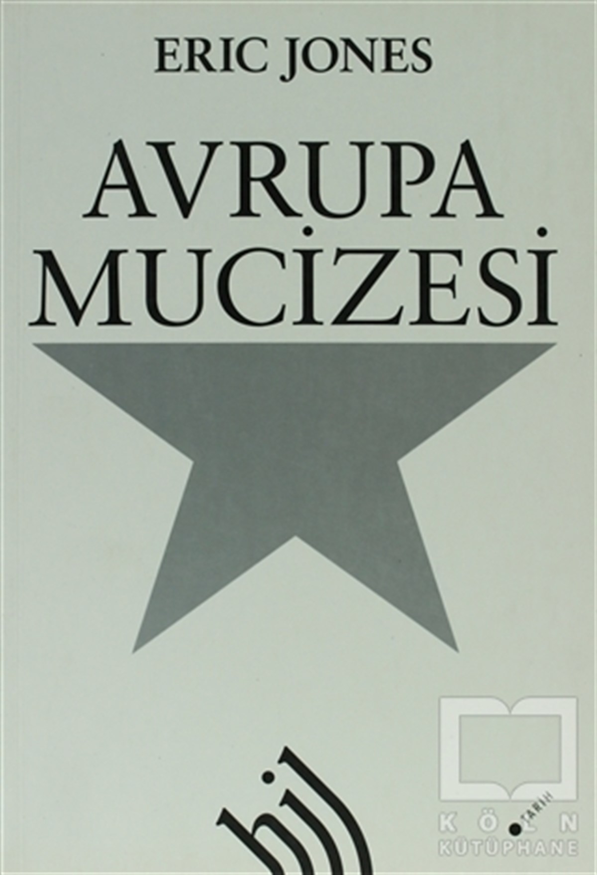 Eric JonesGenel KonularAvrupa Mucizesi