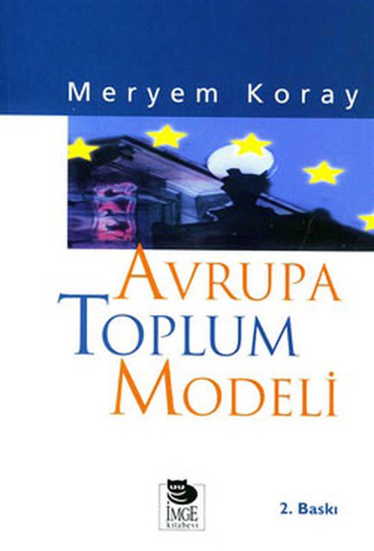 Meryem KoraySosyoloji KitaplarıAvrupa Toplum Modeli