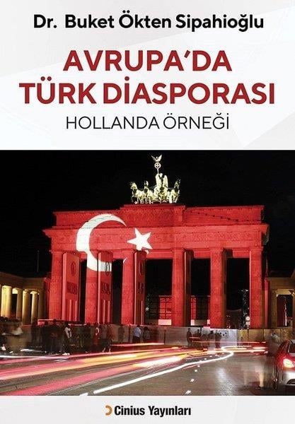 Buket Ökten SipahioğluAraştırma & İnceleme ve Referans KitaplarıAvrupa'da Türk Diasporası-Hollanda Örneği