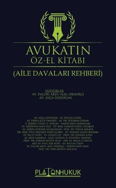 KolektifHukuk Üzerine KitaplarAvukatın Öz - El Kitabı - Aile Davaları Rehberi