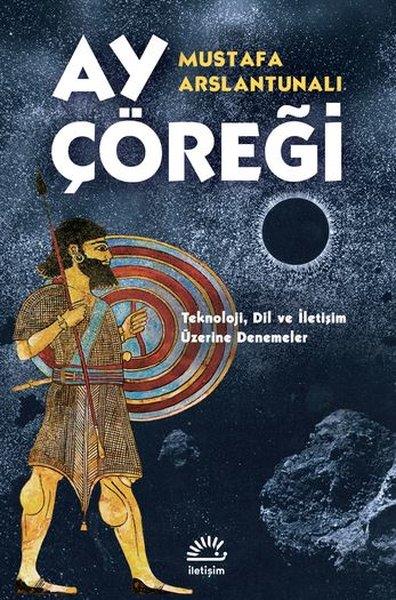Mustafa ArslantunalıEssay BücherAy Çöreği