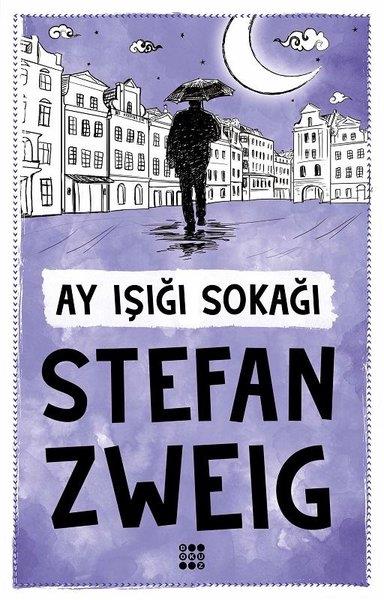 Stefan ZweigTürkçe RomanlarAy Işığı Sokağı