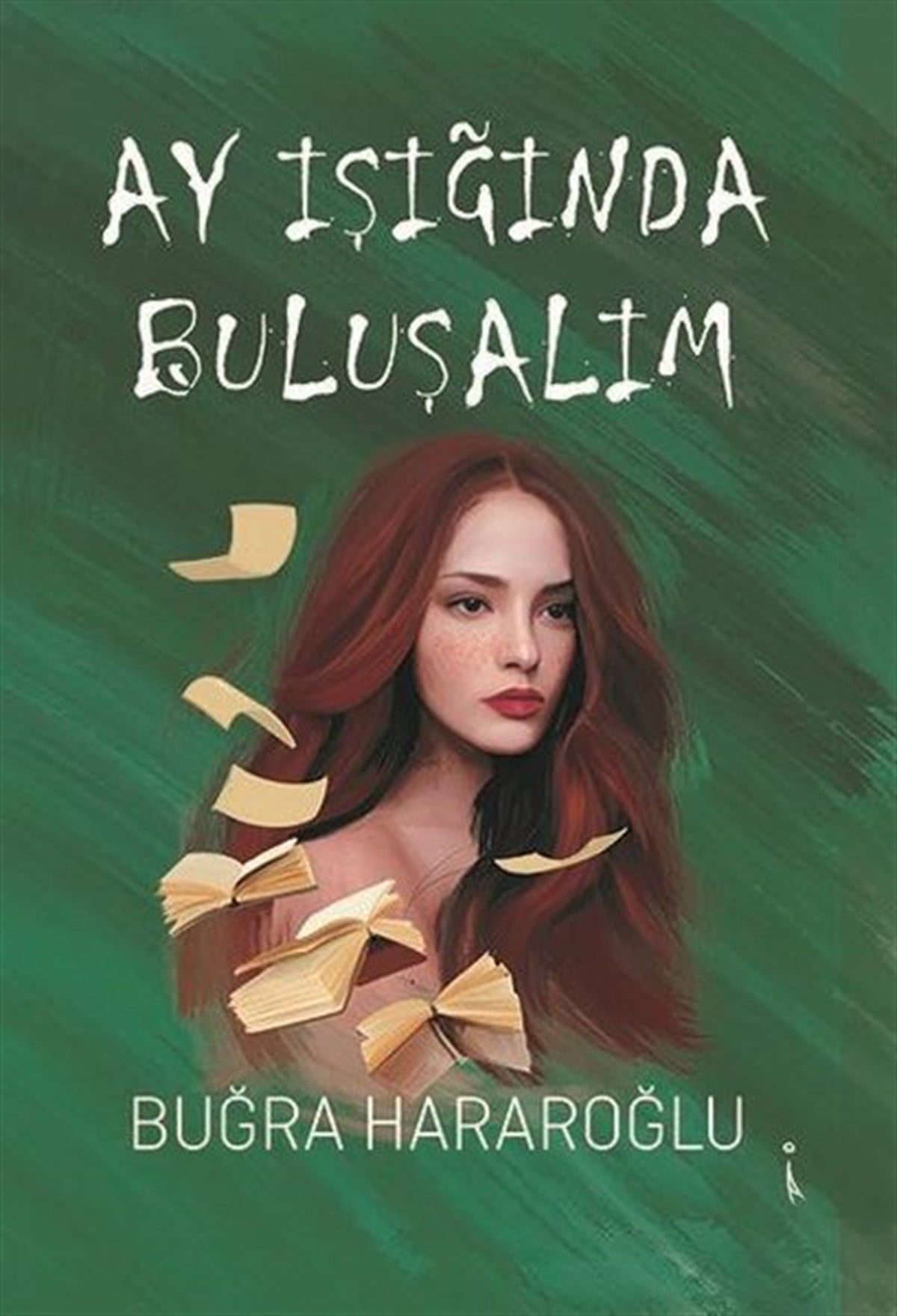 Buğra HararoğluTürkiye RomanAy Işığında Buluşalım
