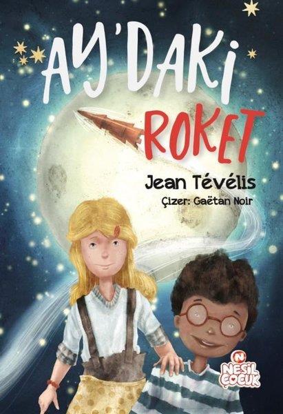Jean TevelisÇocuk Gençlik RomanlarıAy'daki Roket