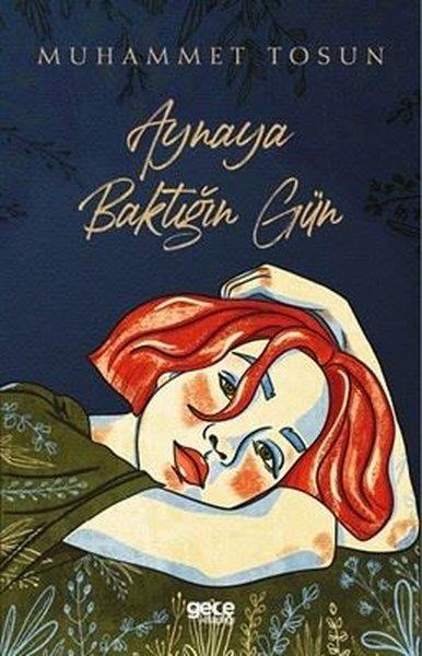 Muhammet TosunTürk RomaniAynaya Baktığın Gün