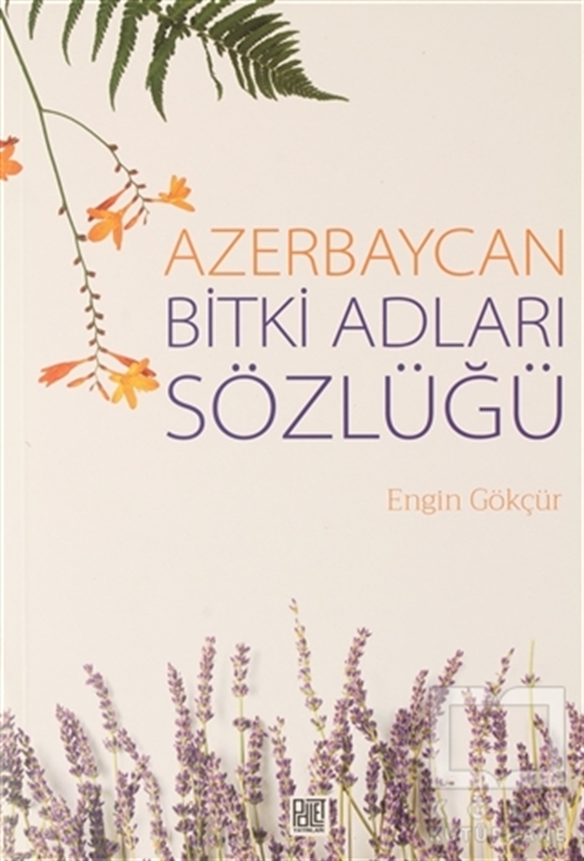 Engin GökçürReferans & Kaynak KitaplarAzerbaycan Bitki Adları Sözlüğü