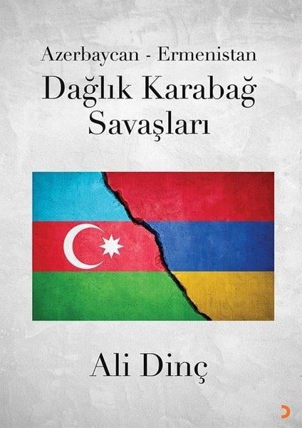 Ali DinçForschung, Analyse und TheoriebücherAzerbaycan - Ermenistan Dağlık Karabağ Savaşları