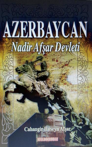 Cahangir Hüseyn AfşarForschung, Analyse und TheoriebücherAzerbaycan Nadir Afşar Devleti