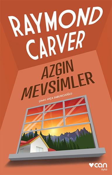 Raymond CarverGeschichten Azgın Mevsimler