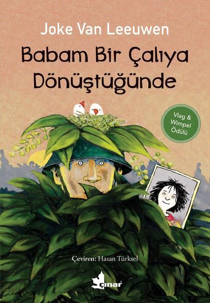Van LeeuwenÇocuk RomanlarıBabam Bir Çalıya Dönüştüğünde