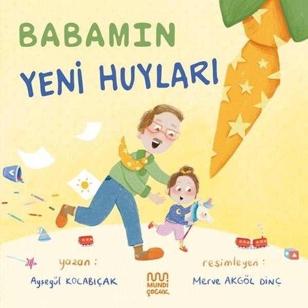 Ayşegül KocabıçakEgitim Etkinlik KitaplariBabamın Yeni Huyları