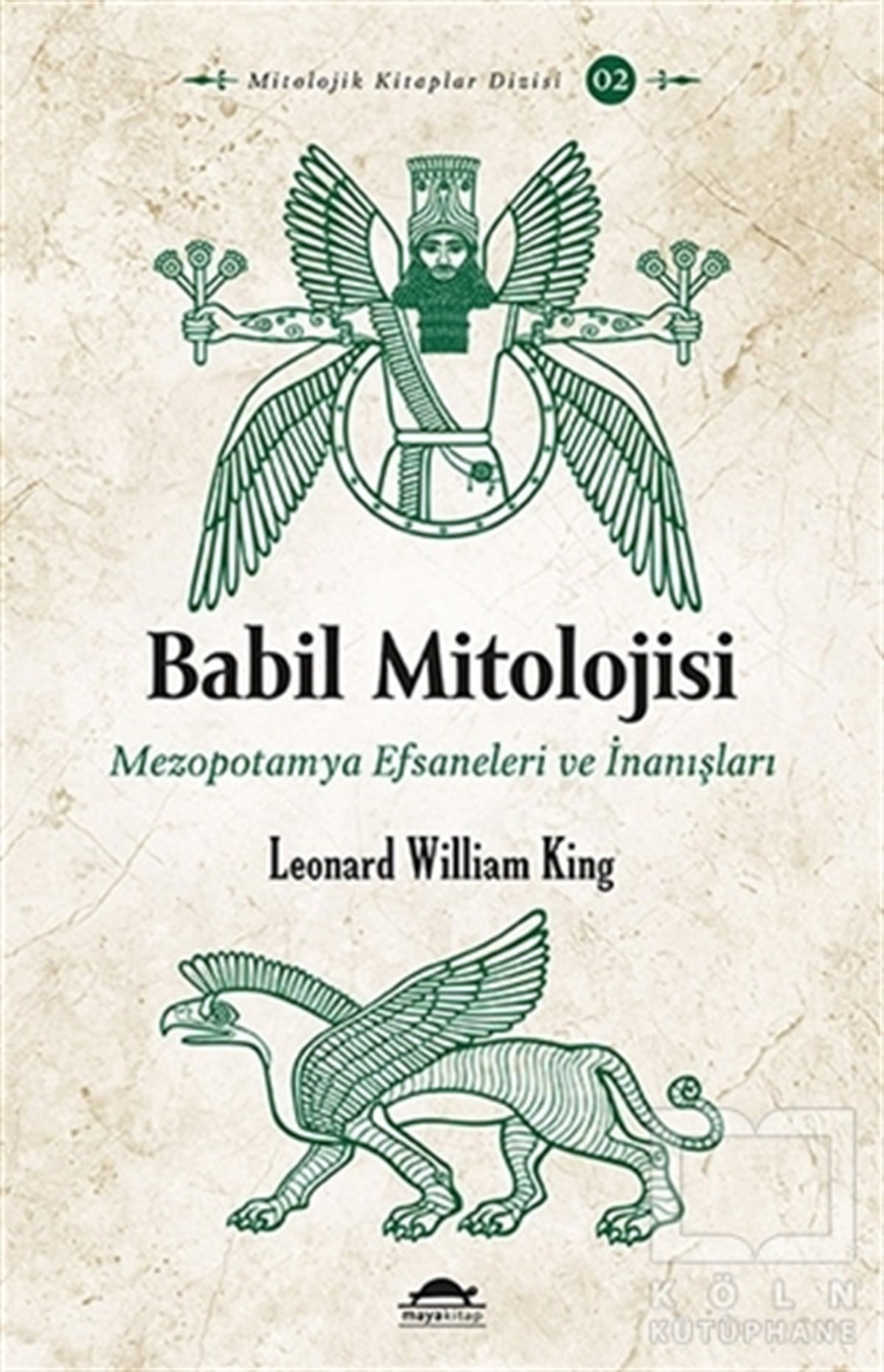 Leonard William KingAraştıma-İnceleme-ReferansBabil Mitolojisi