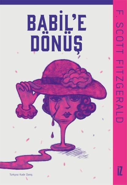 F. Scott FitzgeraldHikaye (Öykü) KitaplarıBabile Dönüş