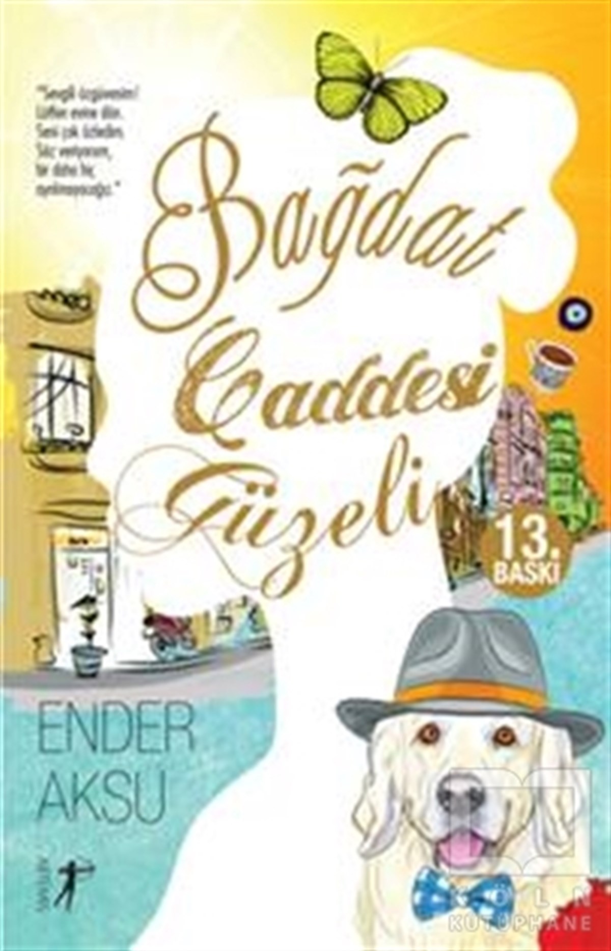Ender AksuRomanBağdat Caddesi Güzeli
