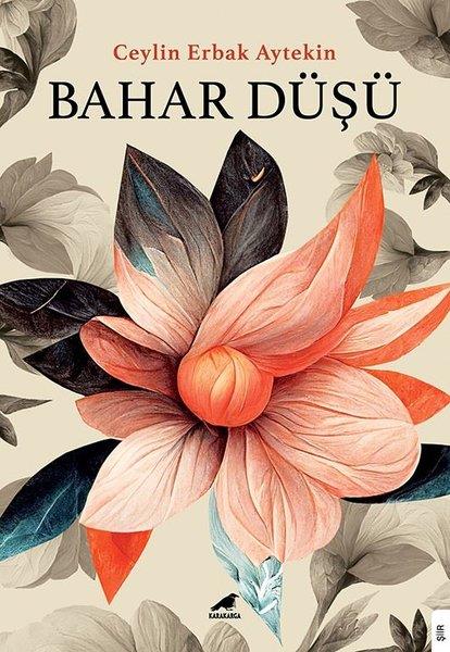 Ceylin Erbak AytekinTürk ŞiiriBahar Düşü