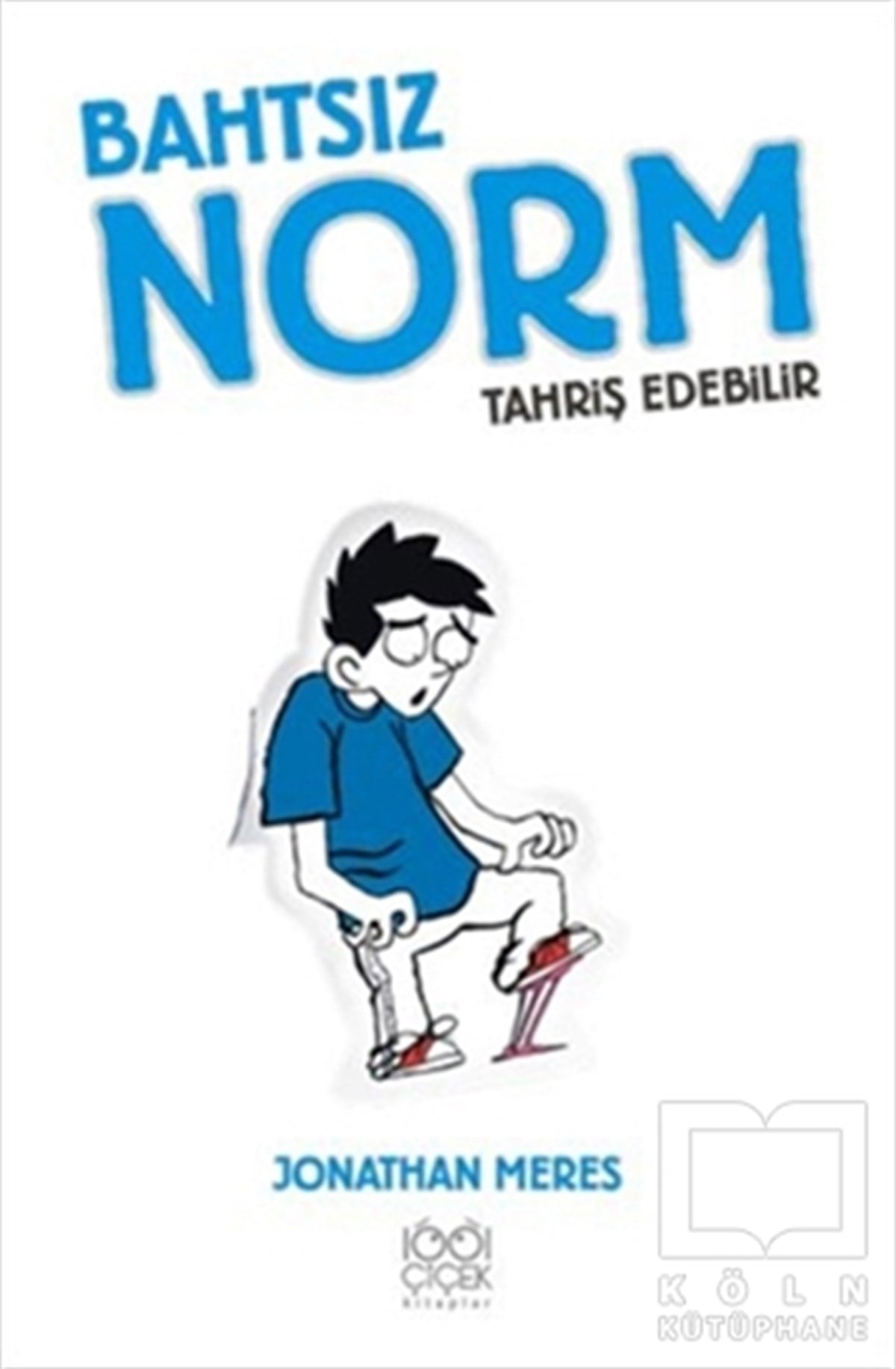 Jonathan MeresHikayelerBahtsız Norm 2 - Tahriş Edebilir
