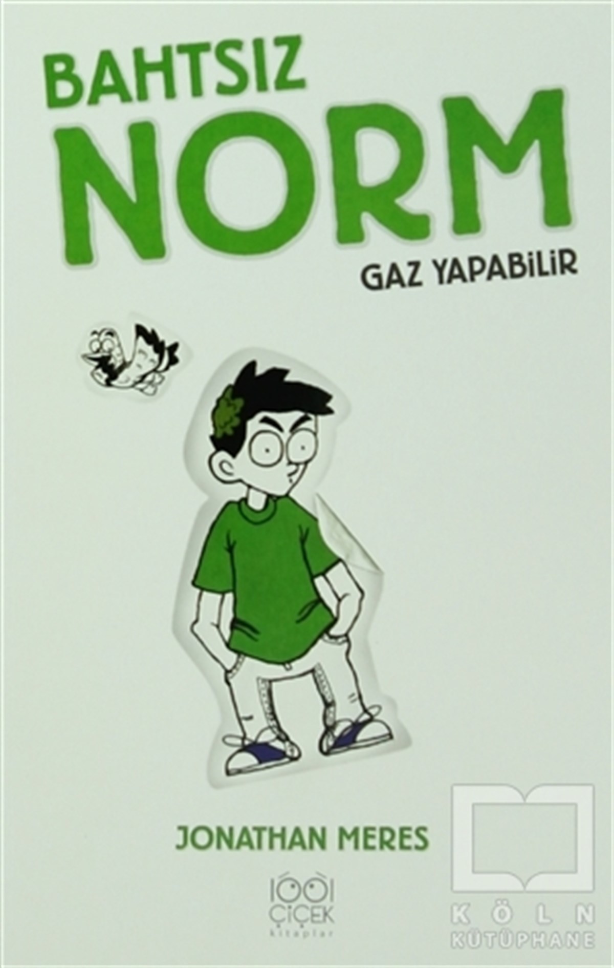 Jonathan MeresHikayelerBahtsız Norm 3 - Gaz Yapabilir