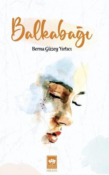 Berna Güzey YırtıcıHikaye (Öykü) KitaplarıBalkabağı