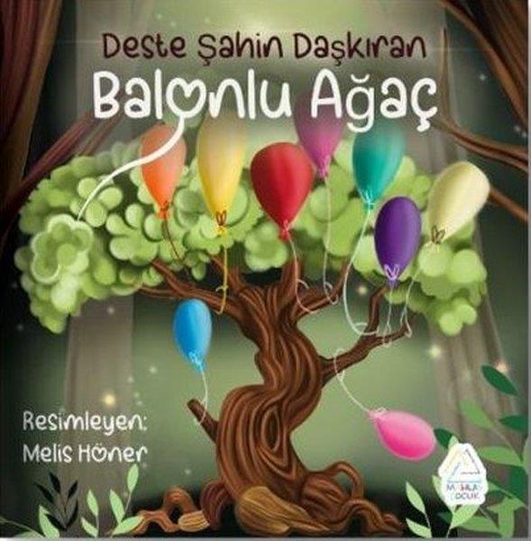 Deste Şahin DaşkıranEgitim Etkinlik KitaplariBalonlu Ağaç