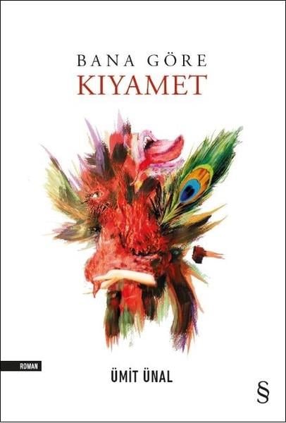 Ümit ÜnalTürkische RomaneBana Göre Kıyamet