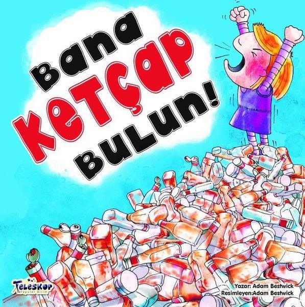Adam BestwickEgitim Etkinlik KitaplariBana Ketçap Bulun!
