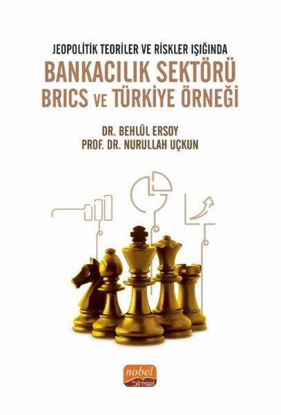 Behlül ErsoyWirtschaftsbücherBankacılık Sektörü Brics ve Türkiye Örneği