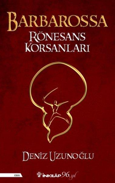 Deniz UzunoğluTürkiye RomanBarbarossa Rönesans Korsanları