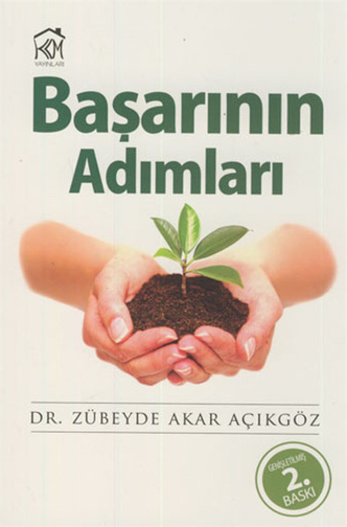 Zübeyde Akar AçıkgözYönetim / İş Geliştirme / KaliteBaşarının Adımları